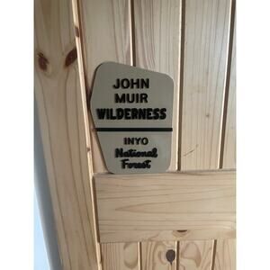 John Muir Wilderness Inyo National Forest Sign 3D Printed California Nevada